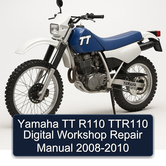 2008-2010 Yamaha TTR Models TT R110 TTR110 Digital Service Repair Workshop Manual