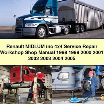 1998-2005 Renault Midlum Inc 4x4 Shop Service Repair Workshop Manual