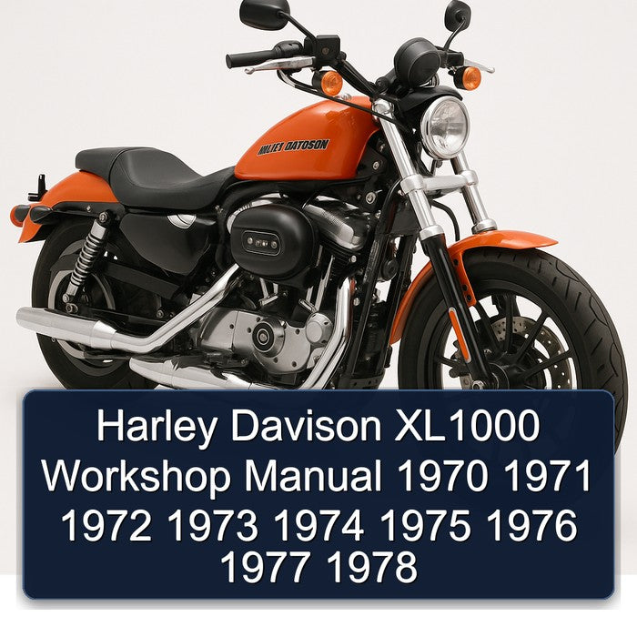 1970-1978 Harley Davidson Sportster Davison XL1000 Service Repair Workshop Manual