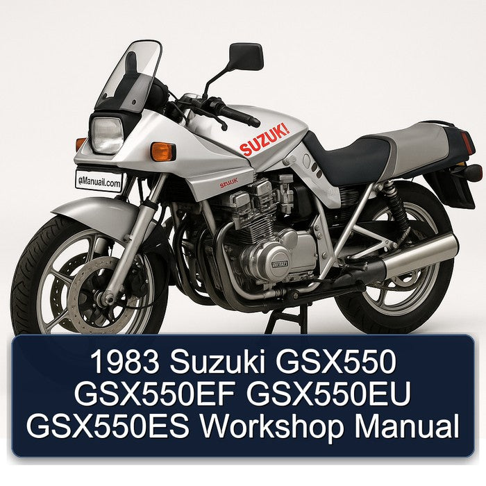 1983 Suzuki GSX Series GSX550 GSX550EF GSX550EU GSX550ES Service Repair Workshop Manual