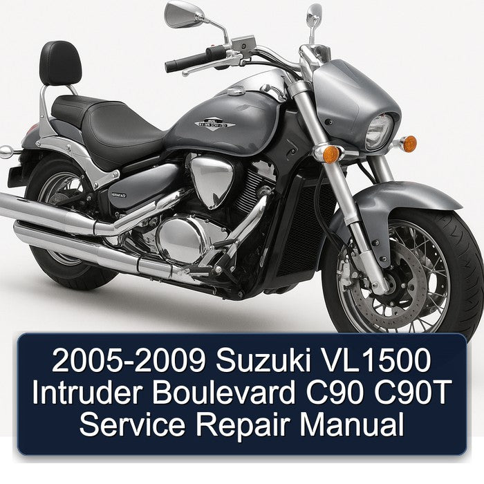 2005-2009 Suzuki Intruder VL1500 Boulevard C90 C90T Service Repair Workshop Manual