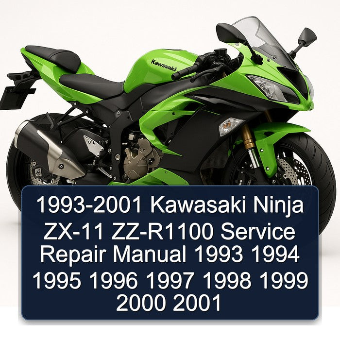 1993-2001 Kawasaki Ninja ZX-11 ZZ-R1100 Service Repair Workshop Manual
