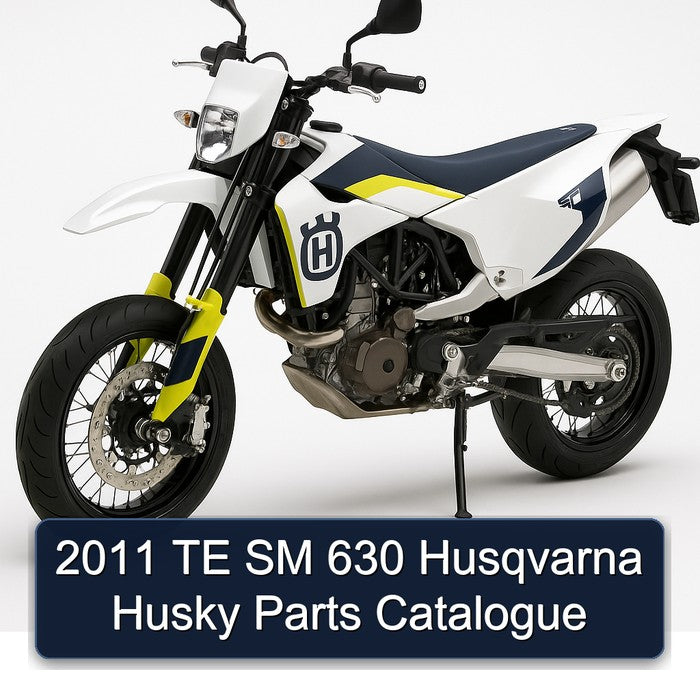 2011 Husqvarna SM Models TE 630 Husky Parts Catalog