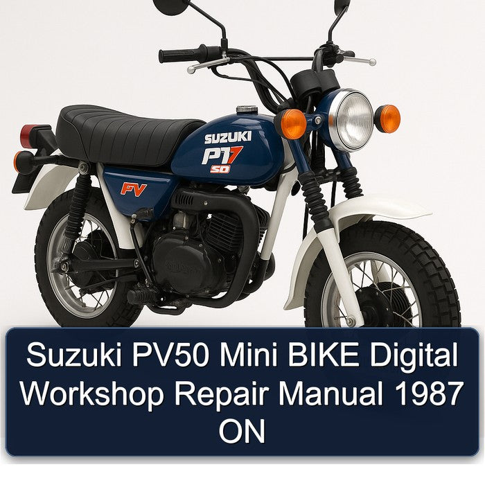 1987 Suzuki PV50 Mini Bike Digital ON Service Repair Workshop Manual