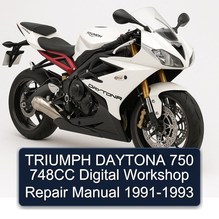 1991-1993 Triumph Daytona 750 748CC Digital Service Repair Workshop Manual