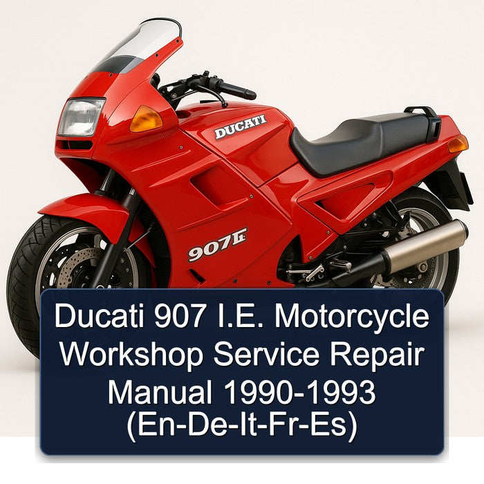 1990-1993 Ducati 907 I.e. Motorcycle - (EN-DE-IT-FR-ES) Service Repair Workshop Manual