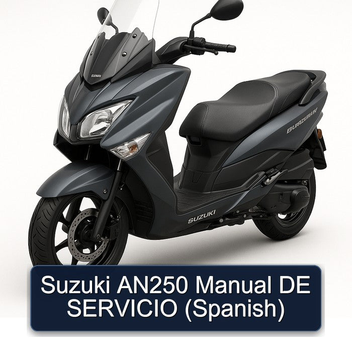 Suzuki Burgman Series AN250 DE Servicio (SPANISH) Service Repair Workshop Manual