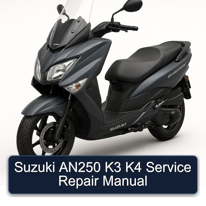 Suzuki Burgman Series AN250 K3 K4 Service Repair Workshop Manual