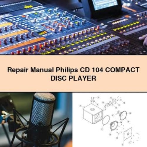 Repair Manual Philips CD 104 Compact DISC Player