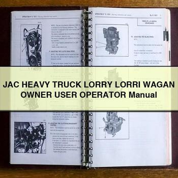 JAC Heavy Truck Lorry Lorri Wagan Owner User Operator Operator's Manual