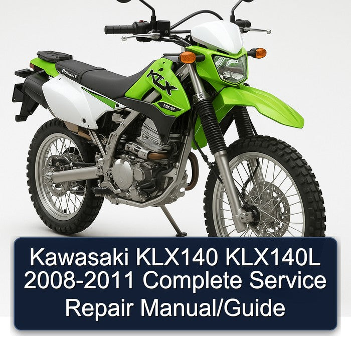 2008-2011 Kawasaki KLX Series KLX140 KLX140L Service Repair Workshop Manual