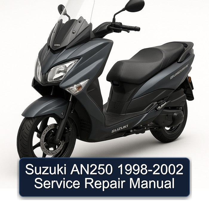 1998-2002 Suzuki Burgman Series AN250 Service Repair Workshop Manual