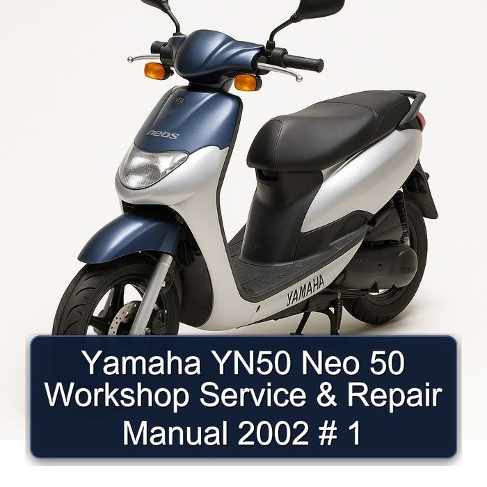 2002 Yamaha YN50 Neo Service Repair Workshop Manual
