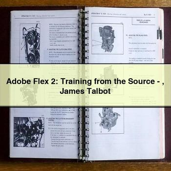 Adobe Flex 2: Training from the Source-James Talbot