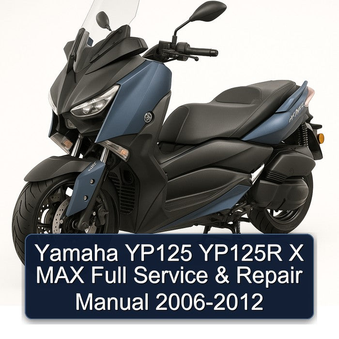 2006-2012 Yamaha X Max YP125 YP125R Service Repair Workshop Manual