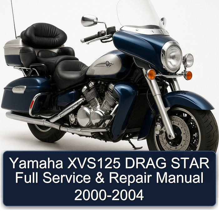 2000-2004 Yamaha XVS Models XVS125 Drag Star Service Repair Workshop Manual