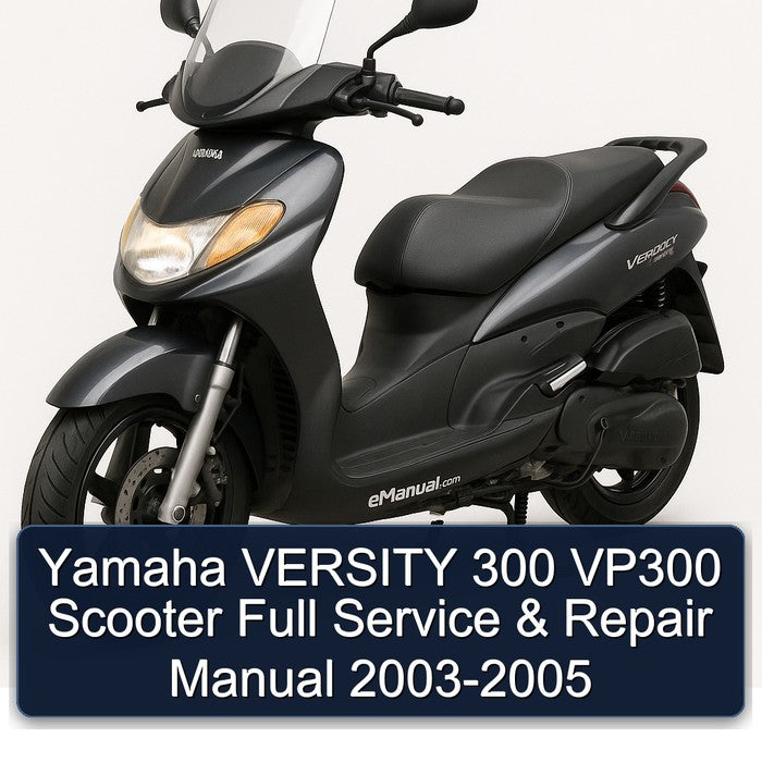 2003-2005 Baotian Yamaha Versity 300 VP300 Scooter Service Repair Workshop Manual