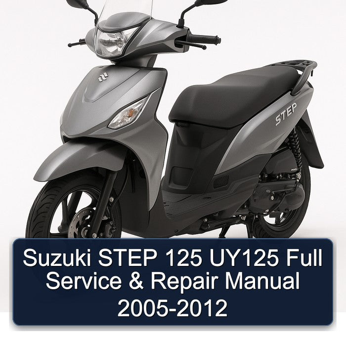 2005-2012 Suzuki UY Step Models 125 UY125 Service Repair Workshop Manual