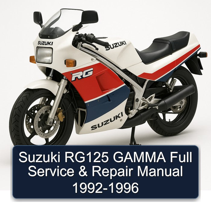 1992-1996 Suzuki RG Series RG125 Gamma Service Repair Workshop Manual