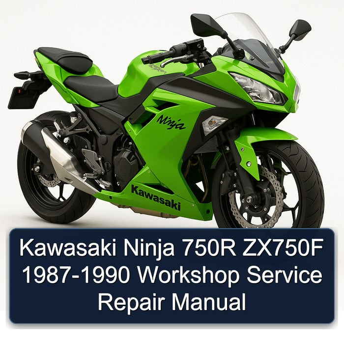 1987-1990 Kawasaki Ninja 750R ZX750F Service Repair Workshop Manual