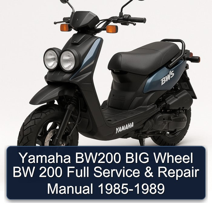 1985-1989 Yamaha BW Models BW200 BIG Wheel 200 Service Repair Workshop Manual