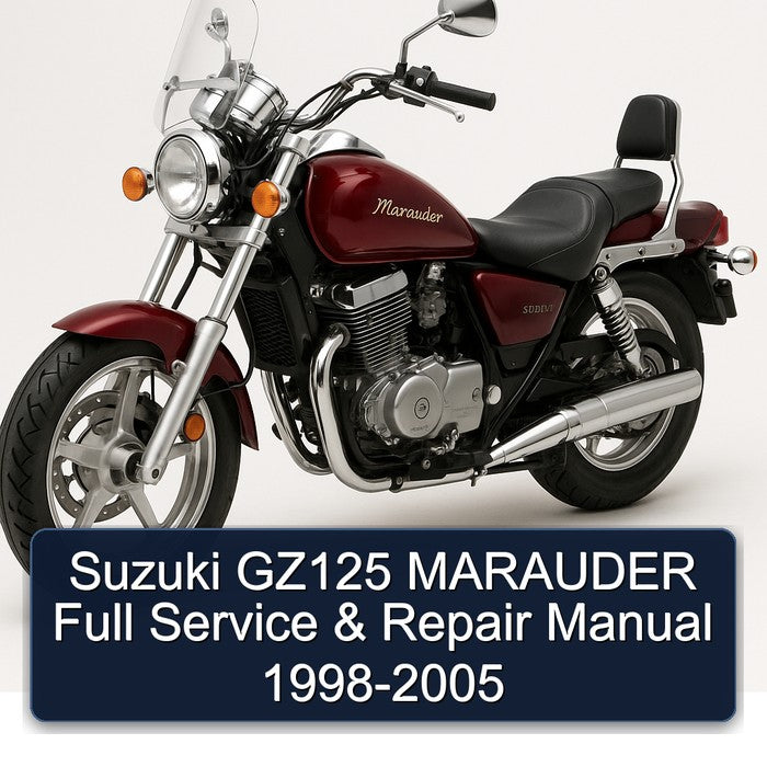 1998-2005 Suzuki Marauder Models GZ125 Service Repair Workshop Manual