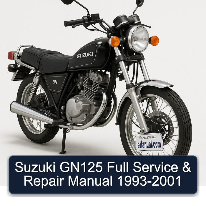 1993-2001 Suzuki GN Series GN125 Service Repair Workshop Manual