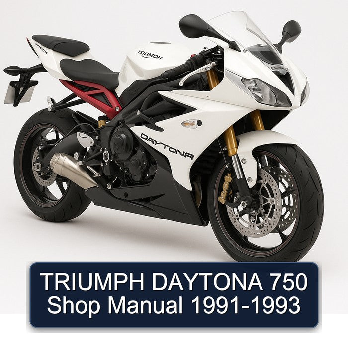 1991-1993 Triumph Daytona 750 Shop Service Repair Workshop Manual