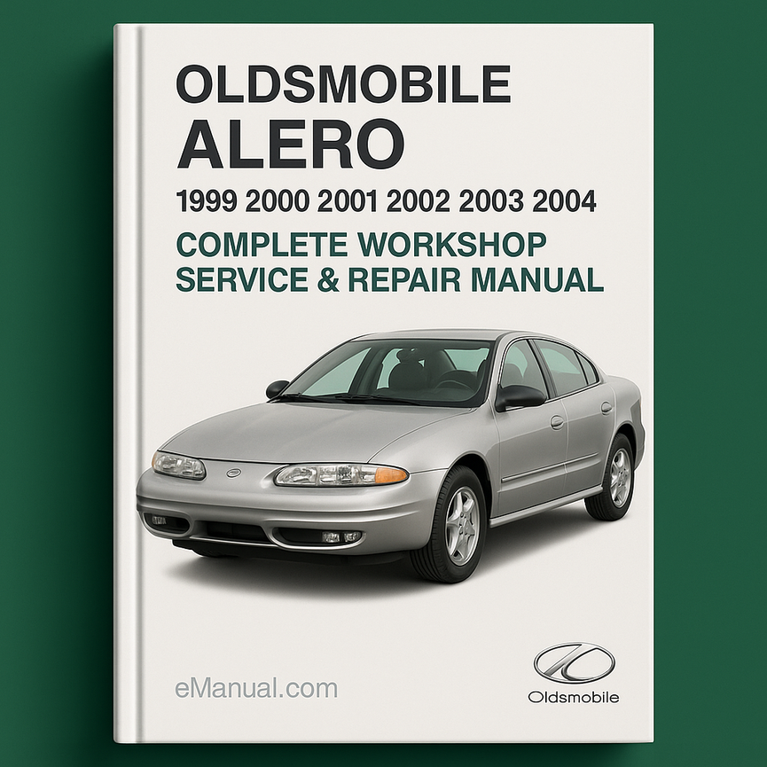 Oldsmobile Alero Complete Workshop Service Repair Manual 1999 2000 2001 2002 2003 2004