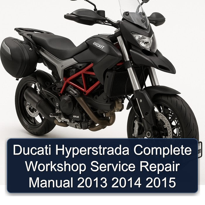 2013-2015 Ducati Hyperstrada Service Repair Workshop Manual