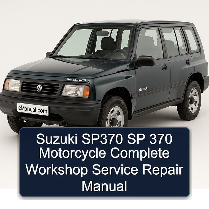 Suzuki SP Series SP370 370 Motorcycle Service Repair Workshop Manual