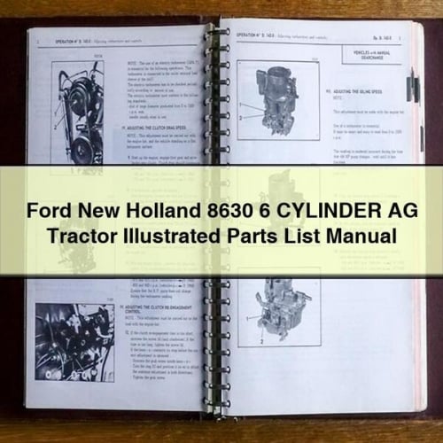 Ford New Holland 8630 6 CYLINDER AG Tractor ILLUSTRATED Parts List Manual