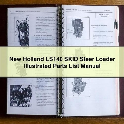 NEW Holland LS140 SKID STEER Loader ILLUSTRATED Parts List Manual