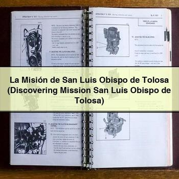 La Misión de San Luis Obispo de Tolosa (Discovering Mission San Luis Obispo de Tolosa)