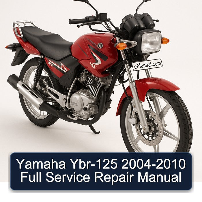2004-2010 Yamaha YBR Models YBR-125 Service Repair Workshop Manual