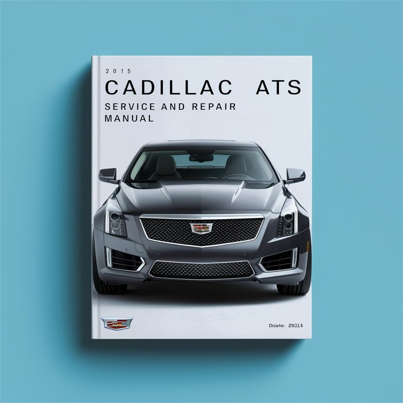 2015 Cadillac ATS Service Repair Workshop Manual PDF