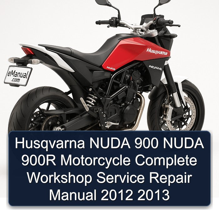 2012-2013 Husqvarna Nuda Models 900 900R Motorcycle Service Repair Workshop Manual