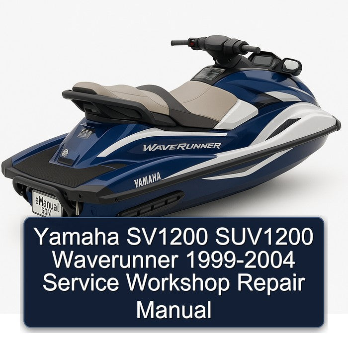 1999-2004 Yamaha SV1200 SUV1200 Waverunner Service Repair Workshop Manual
