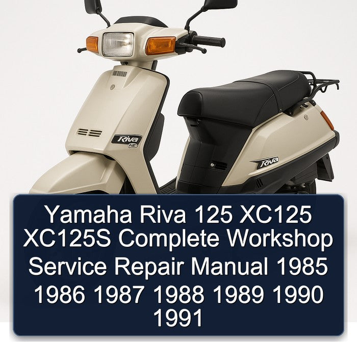 1985-1991 Yamaha Riva Models 125 XC125 XC125S Service Repair Workshop Manual
