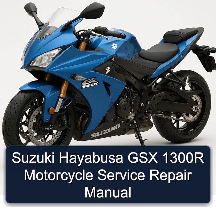 Suzuki GSX Series Hayabusa 1300R Motorcycle Service Repair Workshop Manual