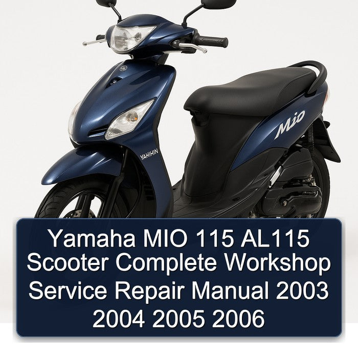 2003-2006 Yamaha MIO 115 AL115 Scooter Service Repair Workshop Manual