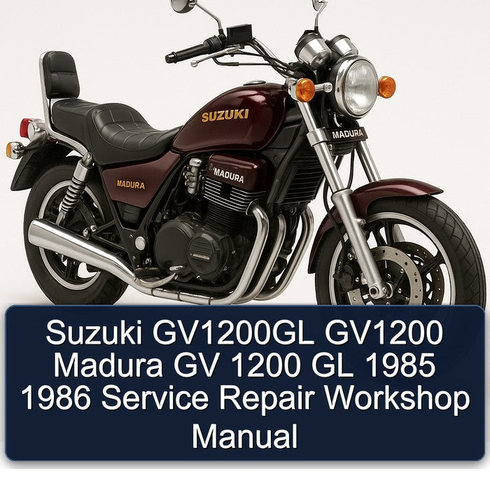 1985-1986 Suzuki Madura GV1200GL GV1200 GV 1200 GL Service Repair Workshop Manual
