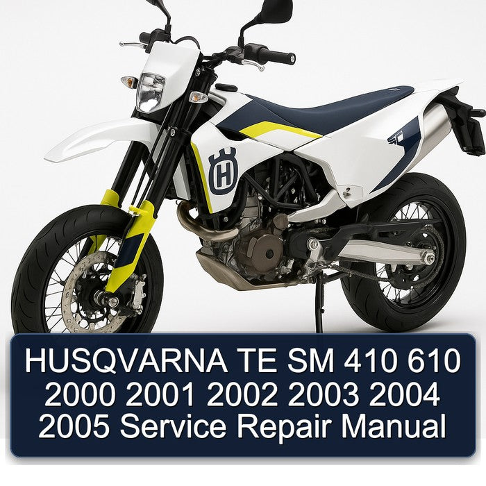 2000-2005 Husqvarna SM Models TE 410 610 Service Repair Workshop Manual