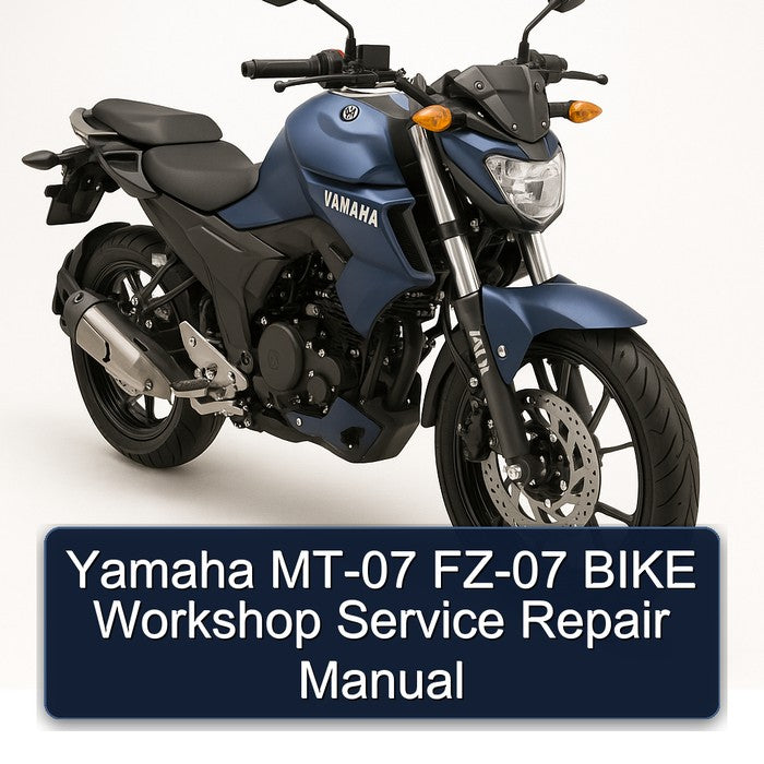 Yamaha FZ Models MT-07 FZ-07 Bike Service Repair Workshop Manual