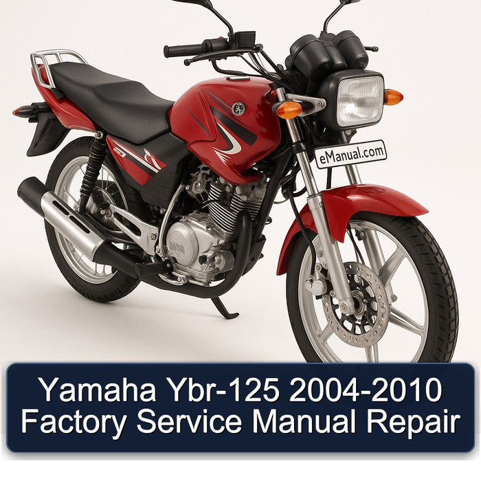 2004-2010 Yamaha YBR Models YBR-125 Service Repair Workshop Manual