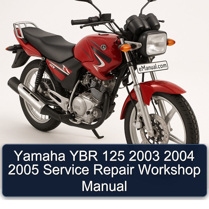 2003-2005 Yamaha YBR Models 125 Service Repair Workshop Manual