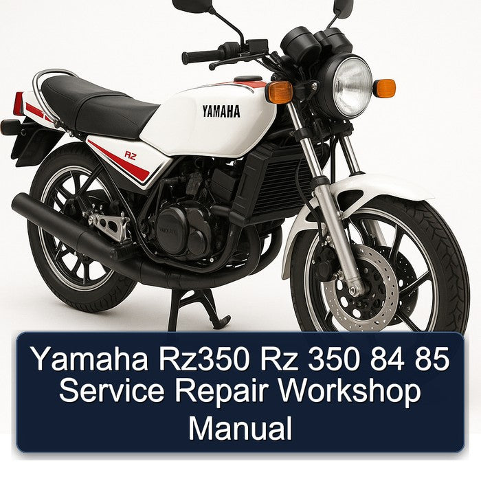 Yamaha RZ Models RZ350 350 84 85 Service Repair Workshop Manual