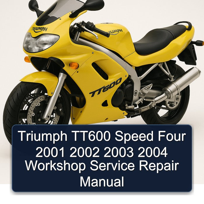 2001-2004 Triumph Speed Four TT600 Service Repair Workshop Manual