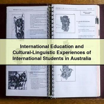 International Education and Cultural-Linguistic Experiences of International Students in Australia