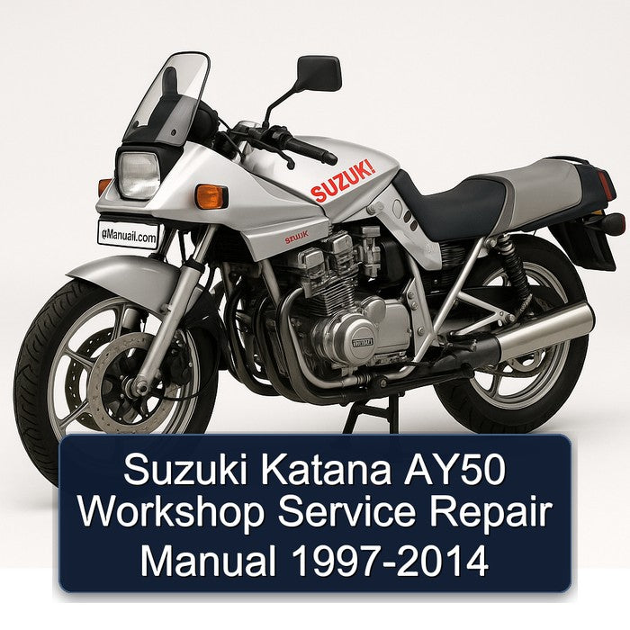 1997-2014 Suzuki Katana Models AY50 Service Repair Workshop Manual